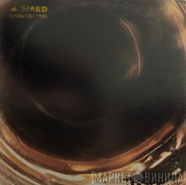 M. Ward  - Supernatural Thing