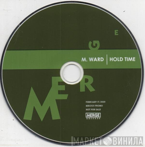 M. Ward  - Hold Time