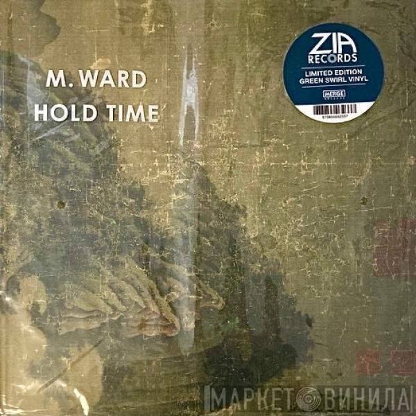 M. Ward  - Hold Time