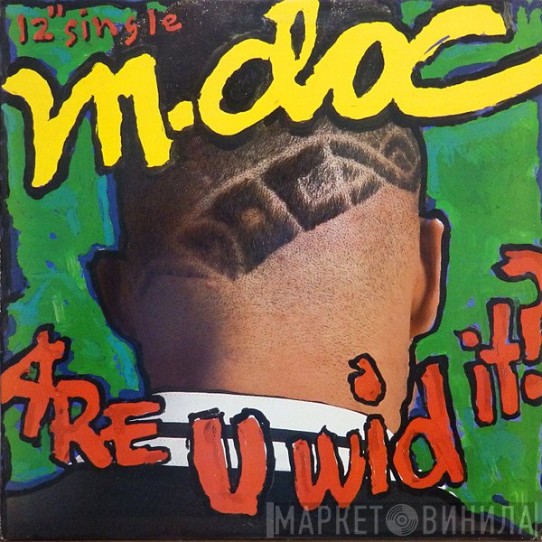 M. Doc - Are U Wid It?
