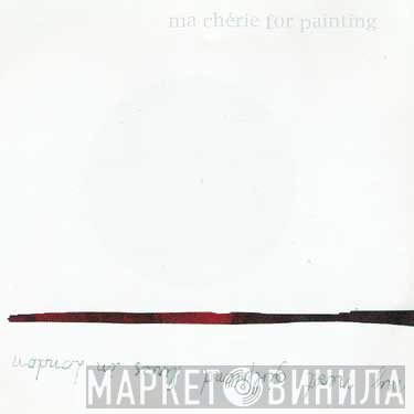 Ma Cherie For Painting - My Next Girlfriend Lives In London