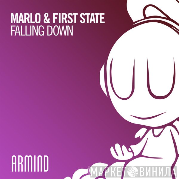 MaRLo  & First State  - Falling Down