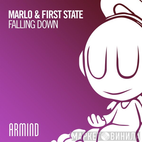 MaRLo  & First State  - Falling Down
