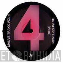 MaUVe Traxx - Mauve Traxx Vol. 4 - Round And Round