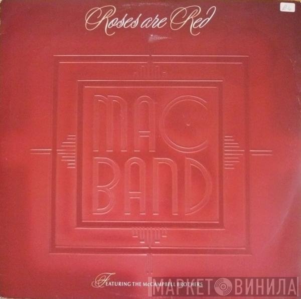 Mac Band Featuring The McCampbell Brothers - Roses Are Red
