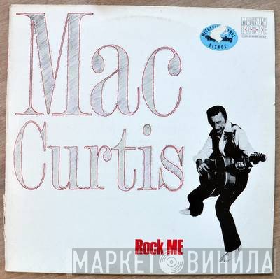 Mac Curtis - Rock Me