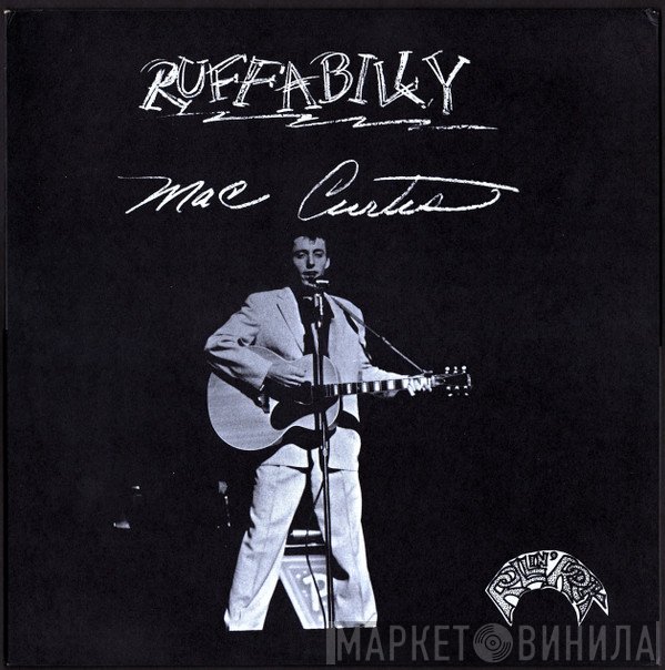 Mac Curtis  - Ruffabilly