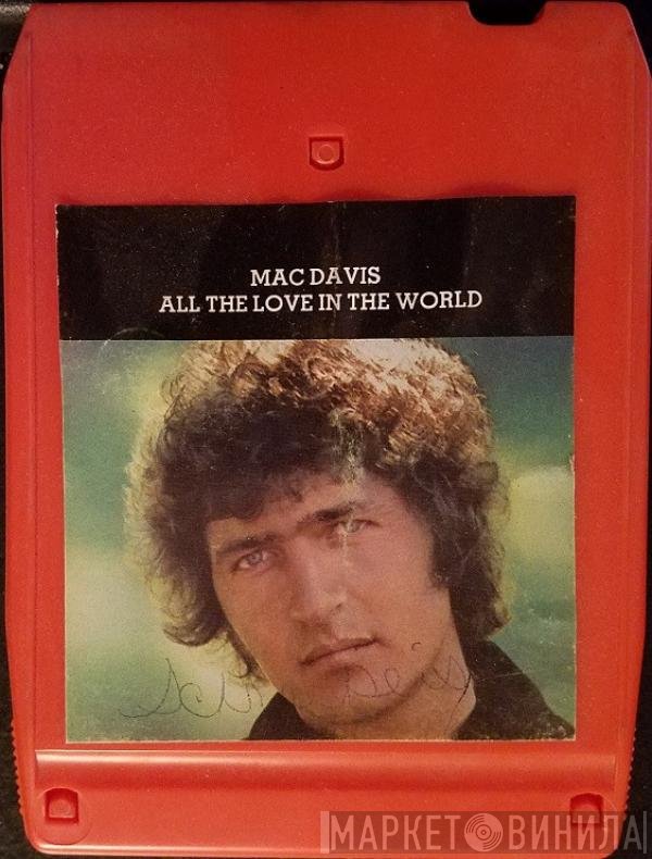 Mac Davis  - All The Love In The World