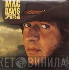 Mac Davis  - Thunder In The Afternoon