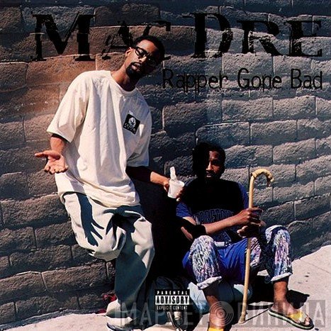 Mac Dre  - Rapper Gone Bad