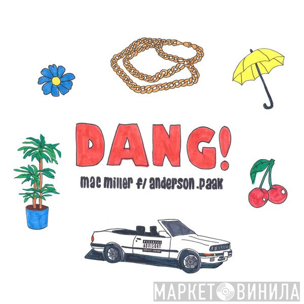Mac Miller Feat. Anderson .Paak  - Dang!
