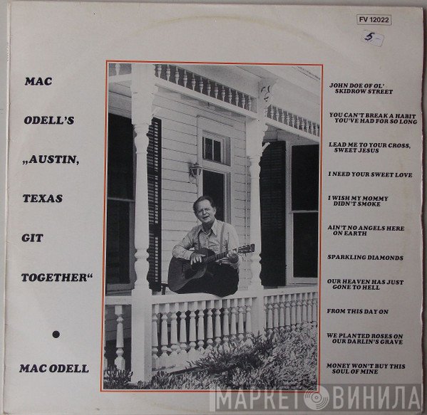 Mac Odell - Mac Odell's Austin, Texas Git Together