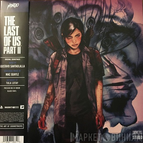 Mac Quayle, Gustavo Santaolalla - The Last of Us Part II