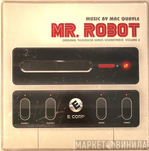 Mac Quayle - Mr. Robot (Original Television Series Soundtrack//Volume 4)