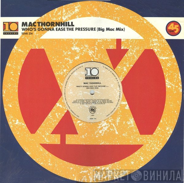 Mac Thornhill - Who's Gonna Ease The Pressure (Big Mac Mix)