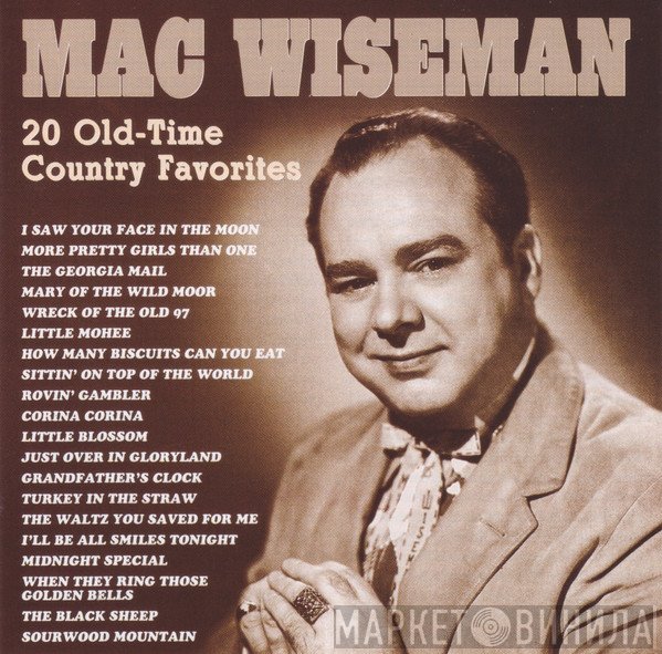 Mac Wiseman - 20 Old-Time Country Favorites