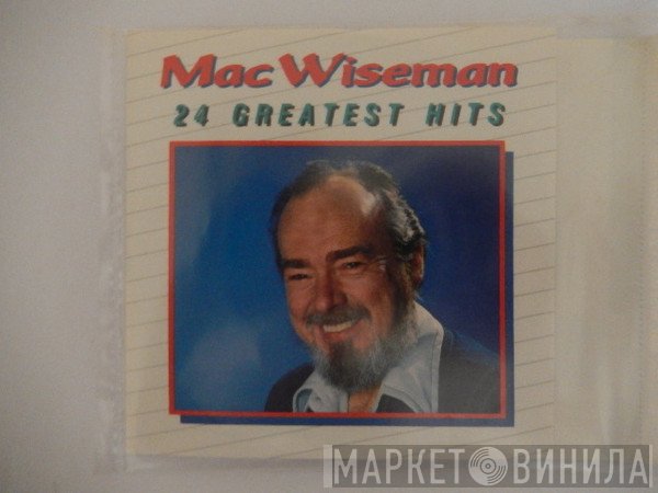 Mac Wiseman - 24 Greatest Hits