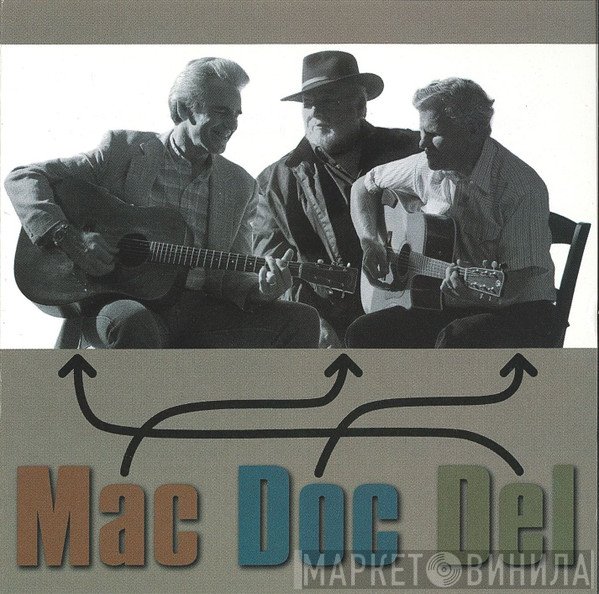 Mac Wiseman, Doc Watson, Del McCoury - Mac, Doc & Del