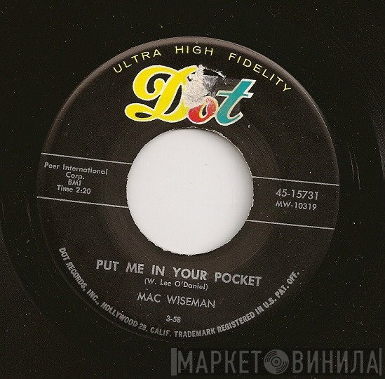 Mac Wiseman - Put Me In Your Pocket / When The Work's All Done This Fall