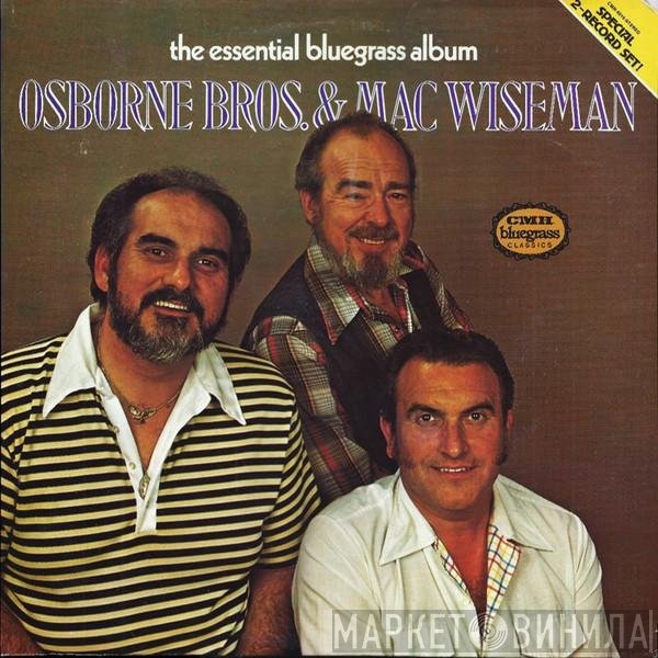 Mac Wiseman, The Osborne Brothers - The Essential Bluegrass Album