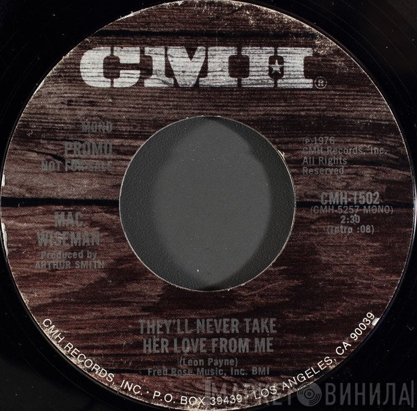 Mac Wiseman - They'll Never Take Her Love From Me