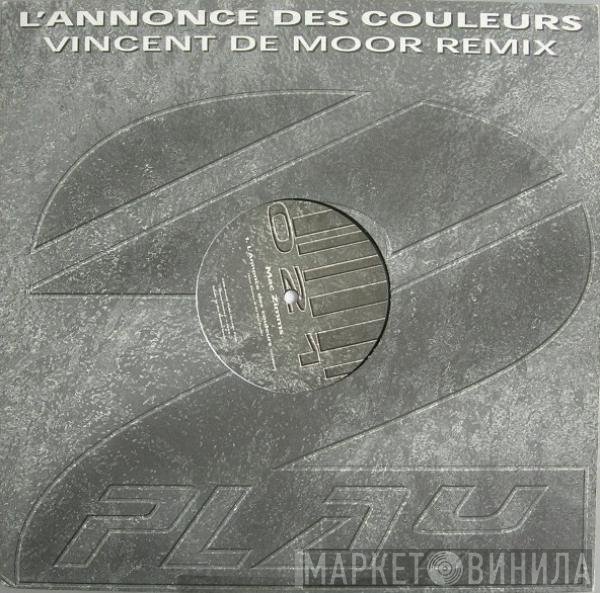 Mac Zimms - L'Annonce Des Couleurs (Vincent De Moor Remix)