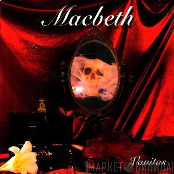 Macbeth  - Vanitas