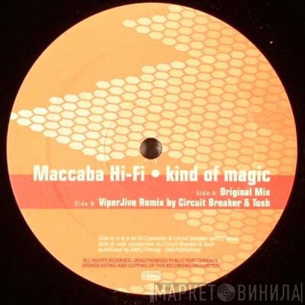 Maccaba Hi-Fi - Kind Of Magic