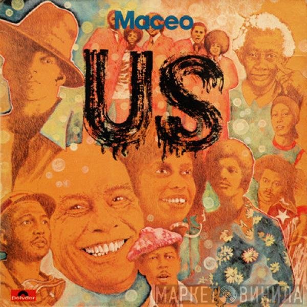 Maceo & The Macks  - Us!!
