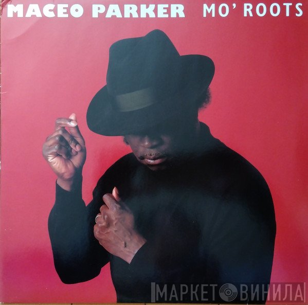 Maceo Parker  - Mo' Roots