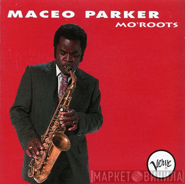 Maceo Parker - Mo' Roots
