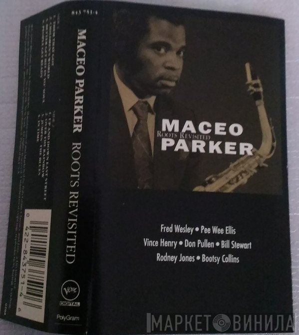 Maceo Parker  - Roots Revisited