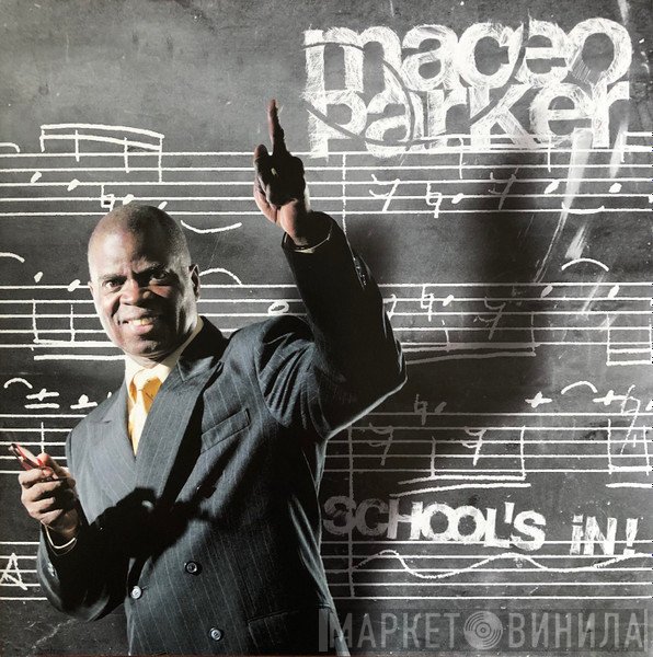 Maceo Parker - School's In!