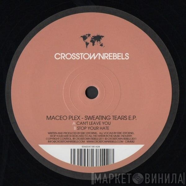 Maceo Plex  - Sweating Tears E.P.