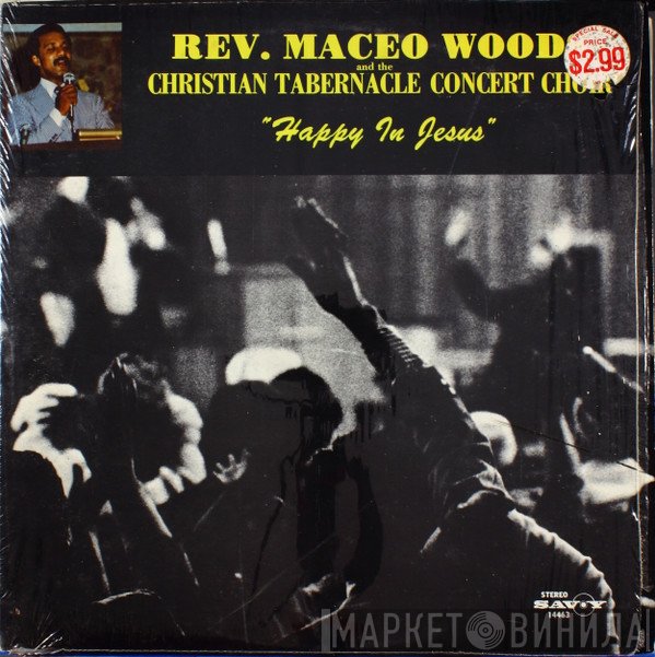 Maceo Woods And The Christian Tabernacle Concert Choir - Happy In Jesus