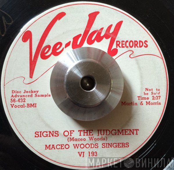 Maceo Woods Singers - Signs Of The Judgment / No Time To Lose