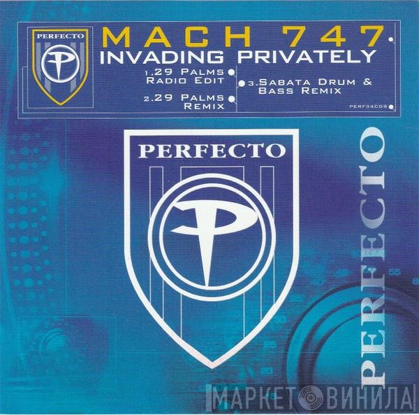 Mach 747  - Invading Privately