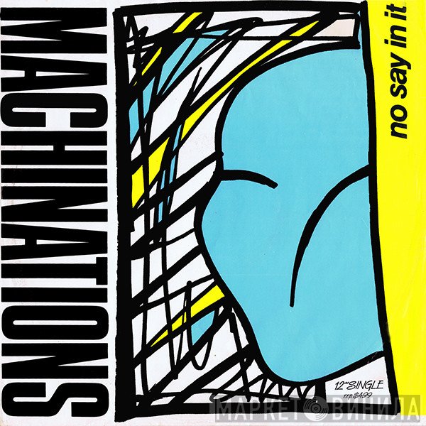 Machinations  - No Say In It
