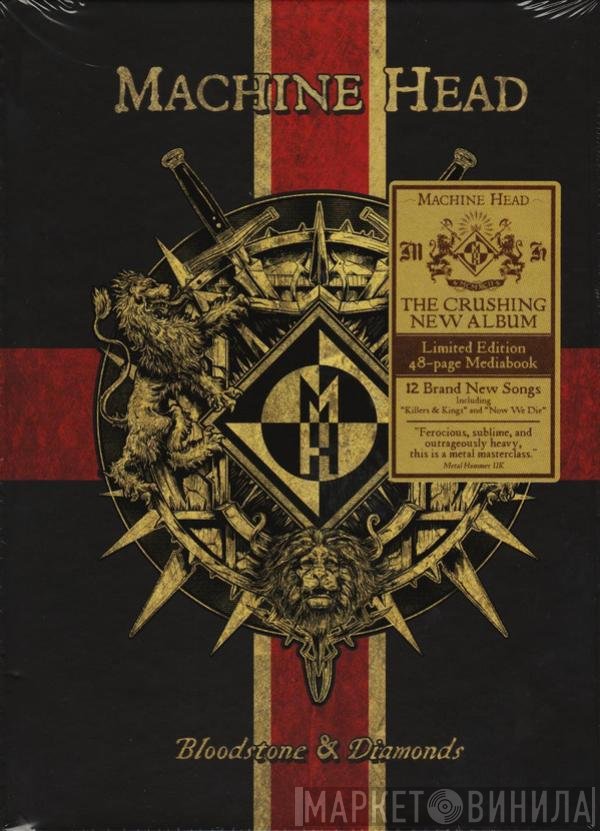 Machine Head  - Bloodstone & Diamonds