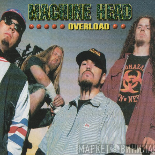 Machine Head   - Overload