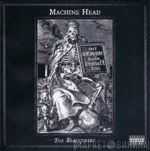 Machine Head  - The Blackening