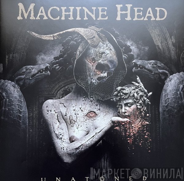 Machine Head  - Unatoned