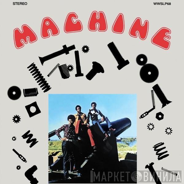Machine  - Machine