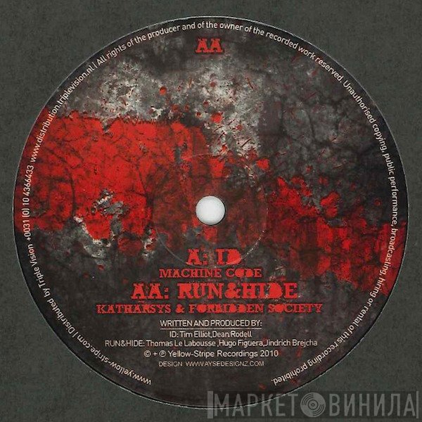 Machinecode / Katharsys & Forbidden Society  - ID / Run & Hide