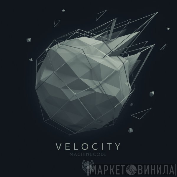 Machinecode  - Velocity