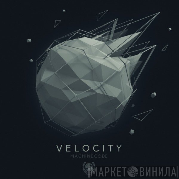 Machinecode  - Velocity