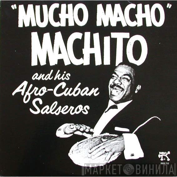 Machito &amp; His Afro-Cubans - Mucho Macho