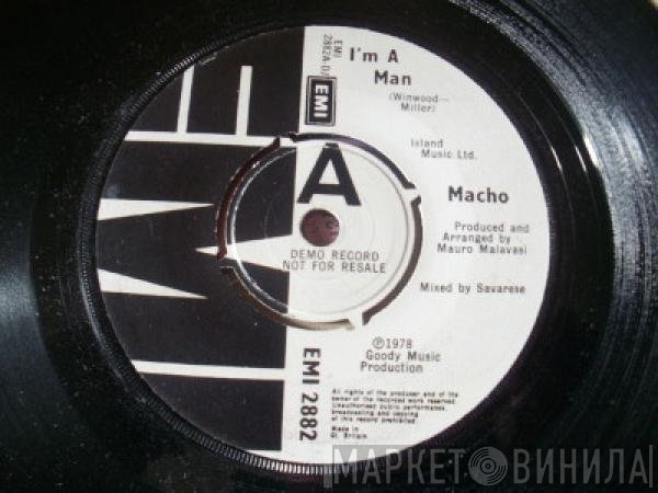 Macho - I'm A Man