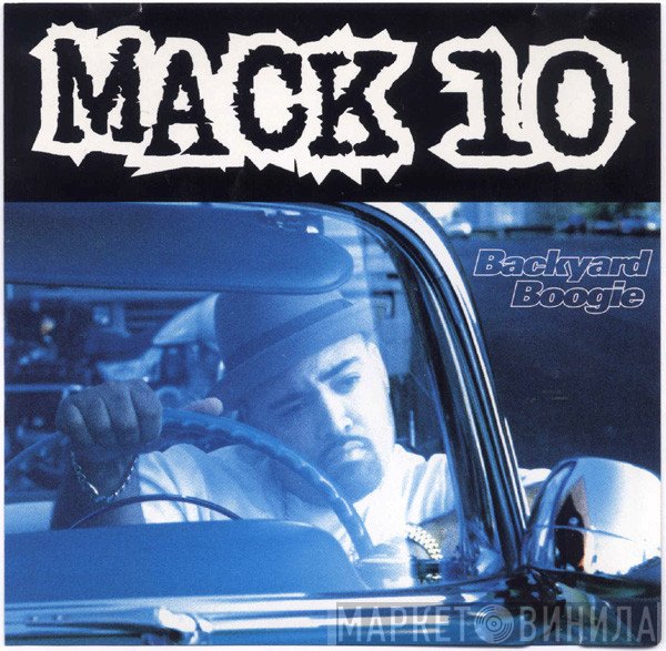 Mack 10  - Backyard Boogie / Only In California