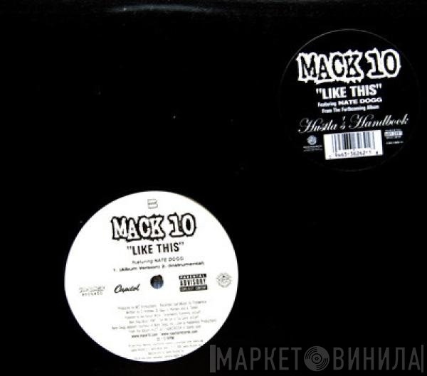 Mack 10 Featuring Nate Dogg  - Like This